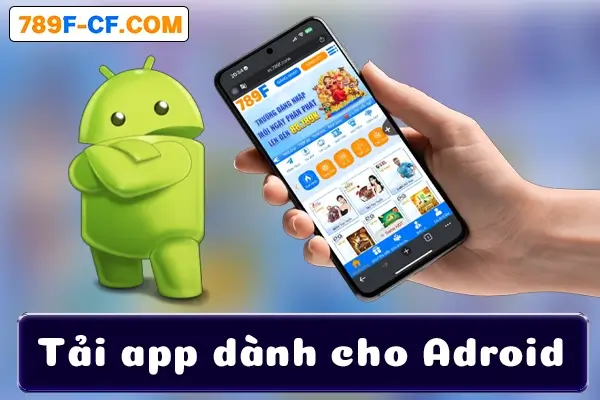 Cài đặt App 789F cho Android Tải và cài đặt App 789F cho Android